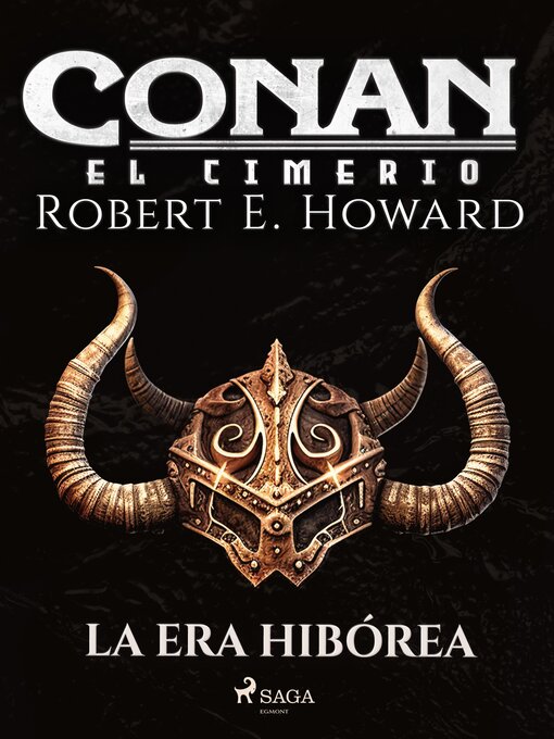 Title details for Conan el cimerio--La Era Hibórea by Robert E. Howard - Available